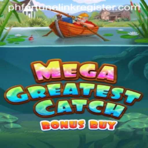 MegaGreatestCatchBonusBuy and PH Fortune Link Register: A Thrilling Dive into the World of Contemporary Gaming